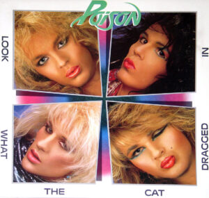 Poison - Look What the Cat Dragged In (1986) album cover