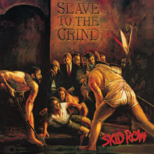 Skid Row - Slave To The Grind (1991) album cover