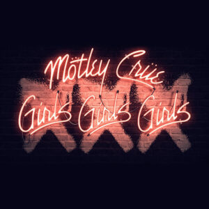 Mötley Crüe Girls Girls Girls 30th Anniversary album cover